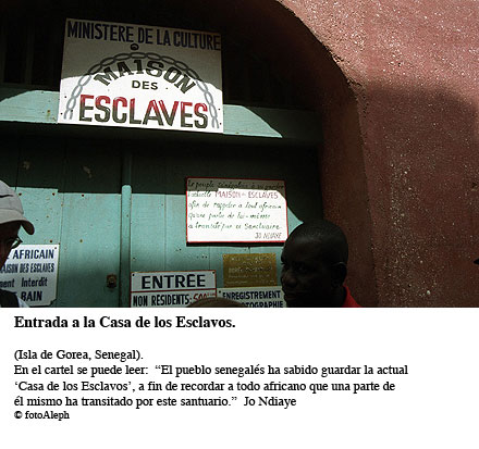 Entrada a la Casa de los Esclavos